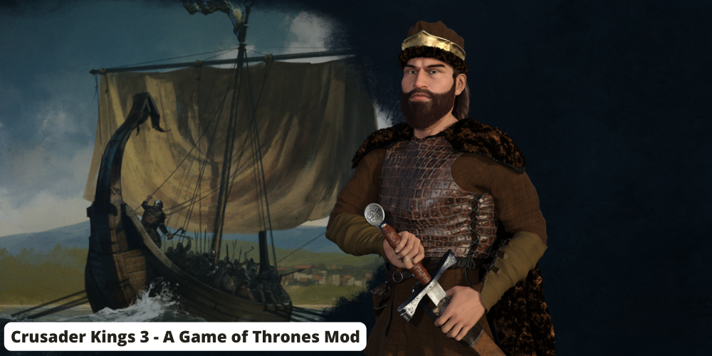 Crusader Kings 3 - A Game of Thrones Mod